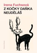 Fuchsová Irena: Z kočky daňka neuděláš