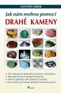 Hrbek Antonín: Jak nám mohou pomoci drahé kameny