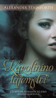 Stainforth Alexander: Karolínino tajemství