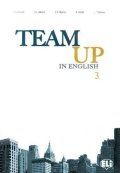 Cattunar, Morris, Moore, Smith, Canaletti, Tite: Team Up in English 3 Teacher´s Book + 2 Class Audio CDs (0-3-level version)