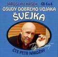 Hašek Jaroslav: Osudy dobrého vojáka Švejka 5-6 - 2CD