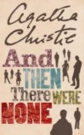 Christie Agatha: And Then There Were None