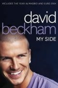 Beckham David: David Beckham: My Side