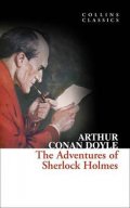 Doyle Arthur Conan: The Adventures of Sherlock Holmes (Collins Classics)