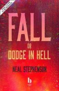 Stephenson Neal: Fall, Or Dodge In Hell