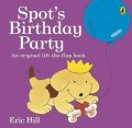 Hill Eric: Spot´s Birthday Party