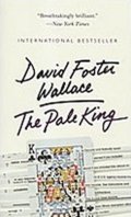 Wallace David Foster: The Pale King