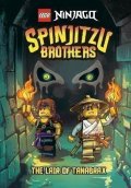 Westová Tracey: Spinjitzu Brothers #2: The Lair of Tanabrax (LEGO® Ninjago)