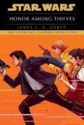 Corey James S. A.: Honor Among Thieves: Star Wars Legends