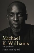 Williams Michael K.: Scenes from My Life