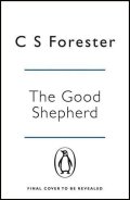 Forester C. S.: Greyhound (Film Tie In)