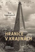 Semotanová Eva: Hranice v krajinách