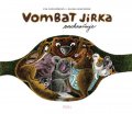 Papoušková Eva: Vombat Jirka zachraňuje