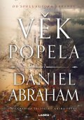 Abraham Daniel: Kitamarská trilogie - Kniha první: Věk popela