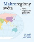 Anděl Jiří: Makroregiony světa / Nová regionální geografie