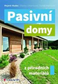 Hudec Mojmír: Pasivní domy z přírodních materiálů
