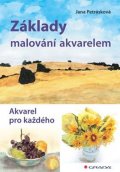 Petrásková Jana: Základy malování akvarelem - Akvarel pro každého