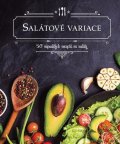 neuveden: Salátové variace - 50 nápaditých receptů na saláty