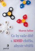Saline Sharon: Co by vaše dítě s ADHD chtělo, abyste věděli