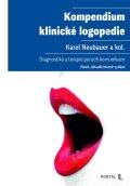 Neubauer Karel: Kompendium klinické logopedie - Diagnostika a terapie poruch komunikace