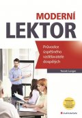 Langer Tomáš: Moderní lektor - Průvodce úspěšného vzdělavatele dospělých