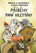 Mauleová Eliška: Příběhy paní Vilemíny