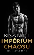 Kent Rina: Impérium chaosu
