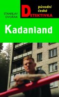Dvořák Stanislav: Kadanland