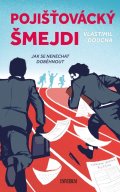 Doucha Vlastimil: Pojišťovácký šmejdi