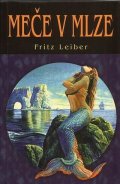 Leiber Fritz: Meče v mlze