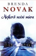 Novak Brenda: Nejhorší noční můra