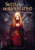 Evans Chris: Světlo hořících stínů