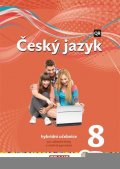 Pašková Martina: Český jazyk 8 pro ZŠ a VG - Hybridní Učebnice / nová generace