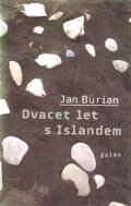 Burian Jan: Dvacet let s Islandem