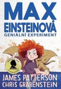 Patterson James: Max Einsteinová 1 - Geniální experiment