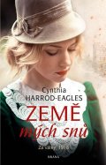 Harrod-Eagles Cynthia: Za války, 1916: Země mých snů