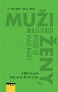 Carter Steven: Muži mají rádi ženy, které se mají rády - A další tajemství, která zná každ