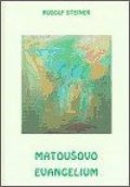 Steiner Rudolf: Matoušovo evangelium