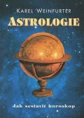 Weinfurter Karel: Astrologie - Jak sestavit horoskop