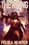 Münter Felix A.: The Rising 2 - Bitva
