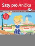 neuveden: Šaty pro Aničku - 300 samolepek pro tvé české panenky