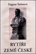 Štětinová Dagmar: Rytíři české země