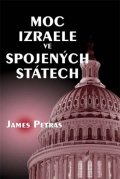 Petras James: Moc Izraele ve Spojených státech