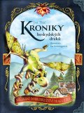 Tkáč Jan: Kroniky beskydských draků - Nečekané dobrodružství draka Ilíka
