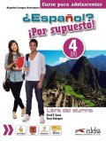 Sousa David R., García Óscar Rodríguez: Espaňol? 4/B1 Por supuesto! Libro del alumno