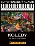 neuveden: Super Snadný Klavír - Koledy pro samouky a začátečníky (+online audio)