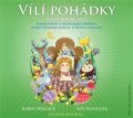 Walace Karen: CD Vílí pohádky na dobrou noc - Vílí pohádky na dobrou noc (Čte Lucie Moučk