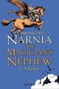 Lewis Clive Staples: The Chronicles of Narnia: The Magician´s Nephew