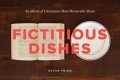 Fried Dinah: Fictitious Dishes