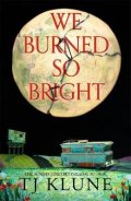 -: We Burned So Bright